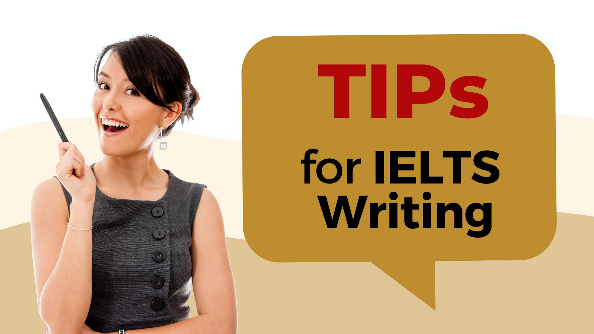 TIPs for IELTS Writing