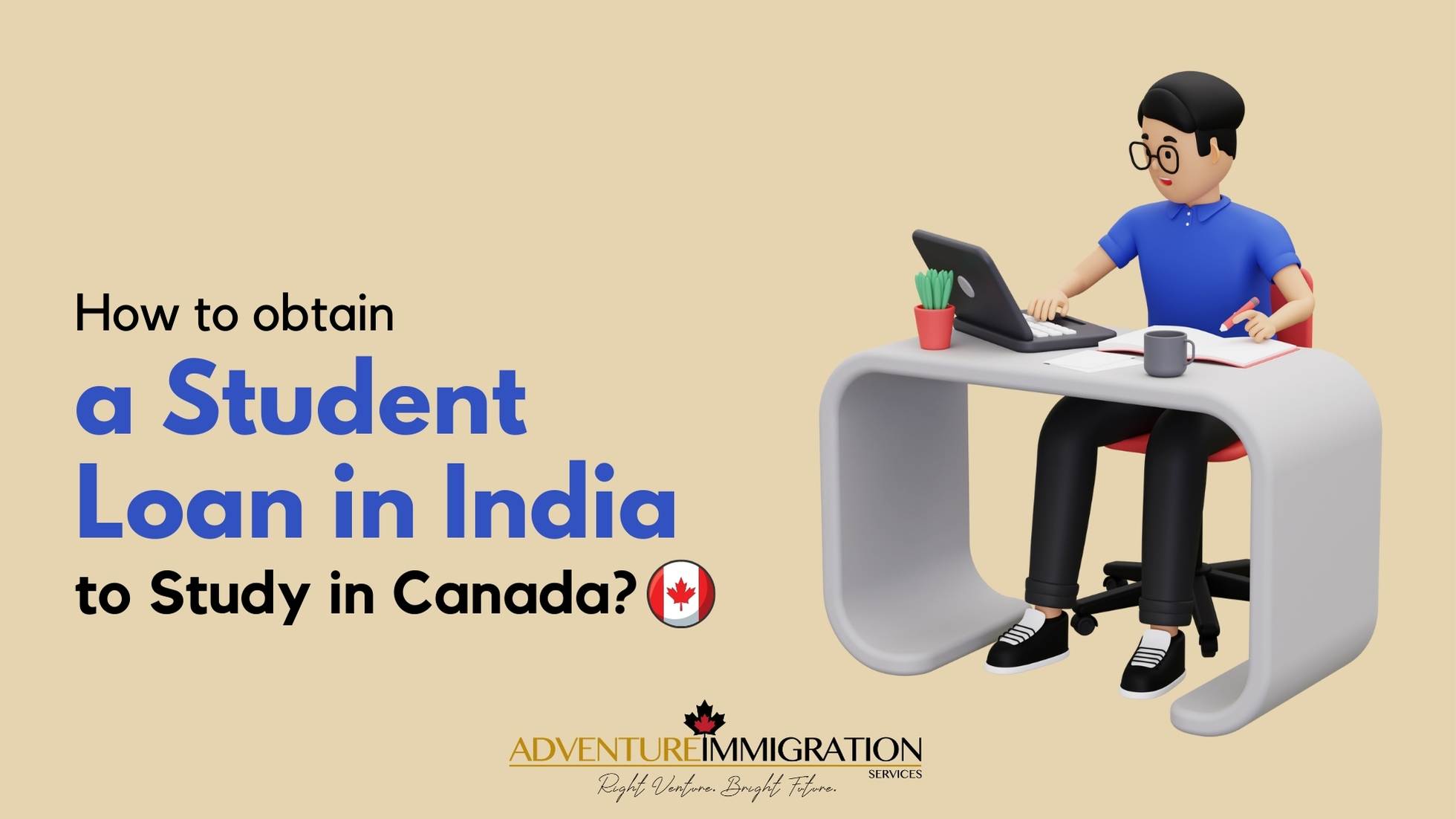 How to Obtain a Student Loan in India to Study in Canada?